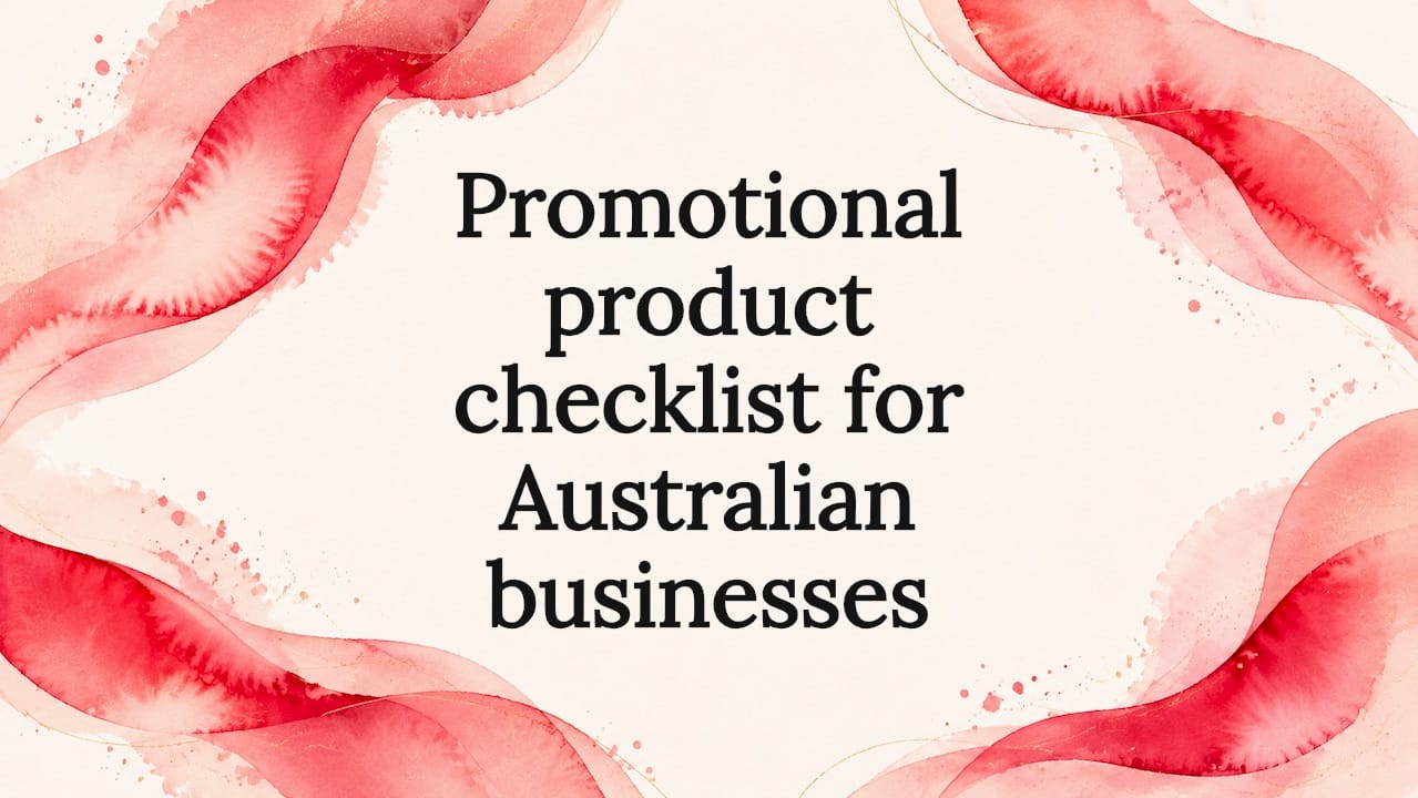 Promotional product checklist for Australian businesses